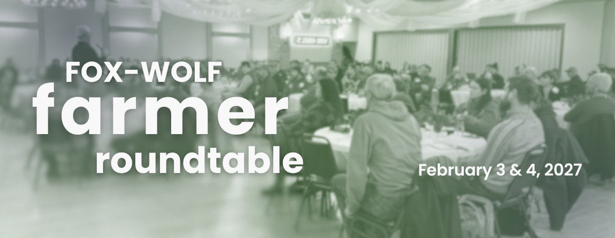 SPONSOR the Fox-Wolf Farmer Roundtables